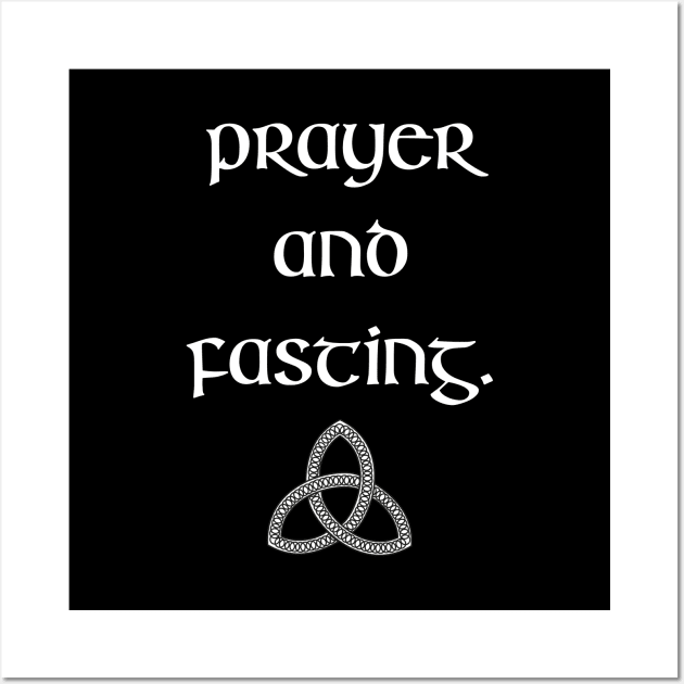 Prayer and Fasting Wall Art by DMcK Designs